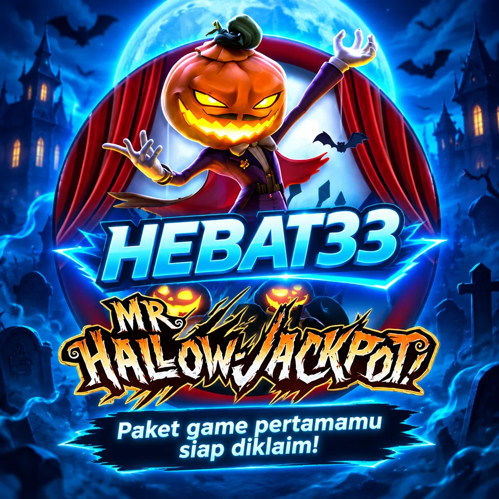 HEBAT33 · Mr Hallow Jp